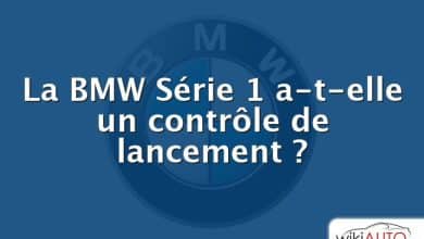 La BMW Série 1 a-t-elle un contrôle de lancement ?