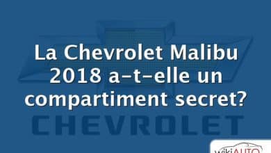 La Chevrolet Malibu 2018 a-t-elle un compartiment secret?