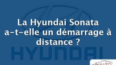 La Hyundai Sonata a-t-elle un démarrage à distance ?