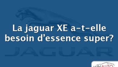 La jaguar XE a-t-elle besoin d’essence super?