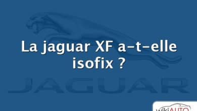 La jaguar XF a-t-elle isofix ?