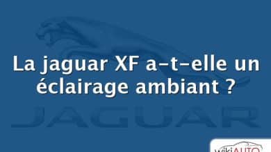 La jaguar XF a-t-elle un éclairage ambiant ?