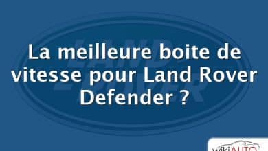 La meilleure boite de vitesse pour Land Rover Defender ?