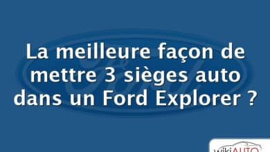 La meilleure façon de mettre 3 sièges auto dans un Ford Explorer ?