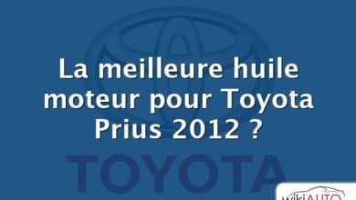 La meilleure huile moteur pour Toyota Prius 2012 ?