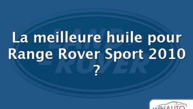 La meilleure huile pour Range Rover Sport 2010 ?