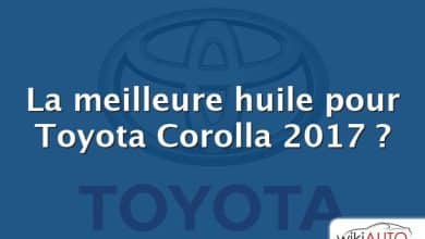 La meilleure huile pour Toyota Corolla 2017 ?