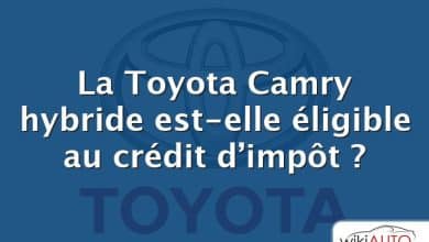 La Toyota Camry hybride est-elle éligible au crédit d’impôt ?