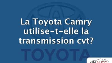 La Toyota Camry utilise-t-elle la transmission cvt?