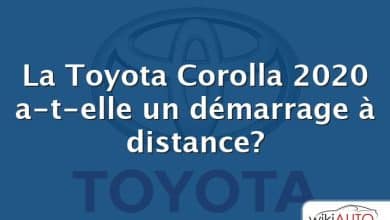 La Toyota Corolla 2020 a-t-elle un démarrage à distance?