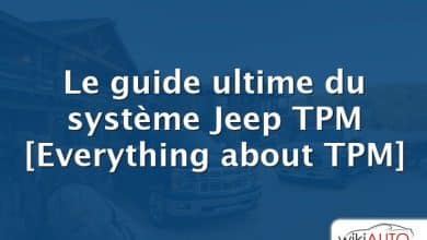 Le guide ultime du système Jeep TPM [Everything about TPM]