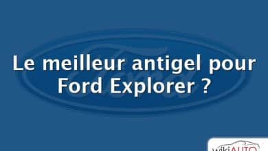 Le meilleur antigel pour Ford Explorer ?
