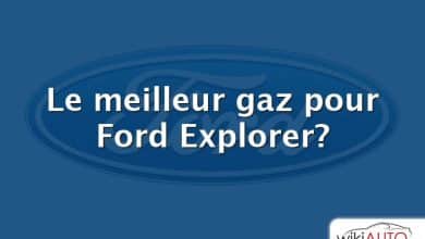 Le meilleur gaz pour Ford Explorer?