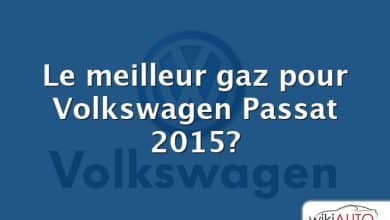 Le meilleur gaz pour Volkswagen Passat 2015?
