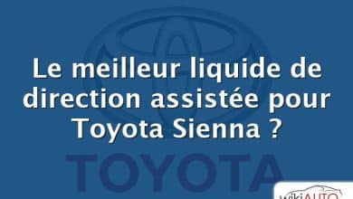 Le meilleur liquide de direction assistée pour Toyota Sienna ?