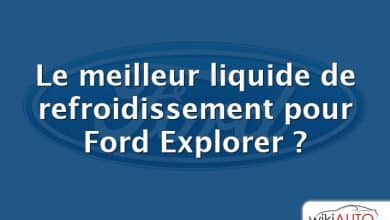 Le meilleur liquide de refroidissement pour Ford Explorer ?