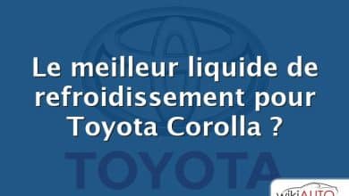 Le meilleur liquide de refroidissement pour Toyota Corolla ?
