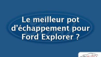 Le meilleur pot d’échappement pour Ford Explorer ?