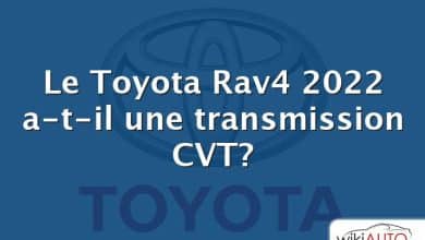 Le Toyota Rav4 2022 a-t-il une transmission CVT?