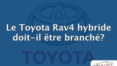 Le Toyota Rav4 hybride doit-il être branché?