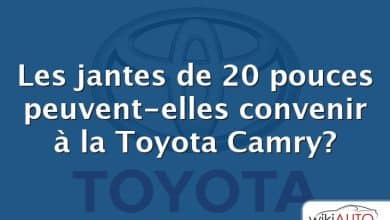 Les jantes de 20 pouces peuvent-elles convenir à la Toyota Camry?