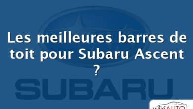 Les meilleures barres de toit pour Subaru Ascent ?