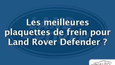 Les meilleures plaquettes de frein pour Land Rover Defender ?