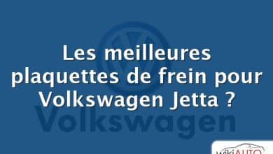 Les meilleures plaquettes de frein pour Volkswagen Jetta ?