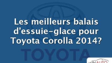 Les meilleurs balais d’essuie-glace pour Toyota Corolla 2014?