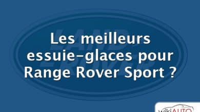 Les meilleurs essuie-glaces pour Range Rover Sport ?