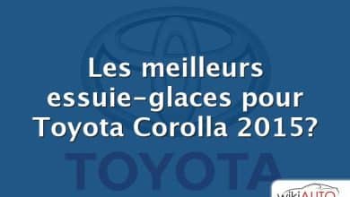 Les meilleurs essuie-glaces pour Toyota Corolla 2015?