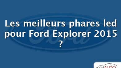 Les meilleurs phares led pour Ford Explorer 2015 ?
