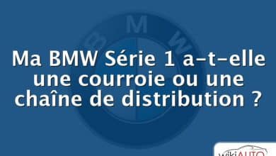 Ma BMW Série 1 a-t-elle une courroie ou une chaîne de distribution ?