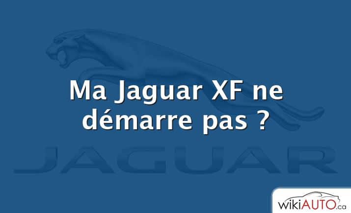 Ma Jaguar XF ne démarre pas ?