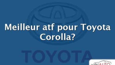 Meilleur atf pour Toyota Corolla?