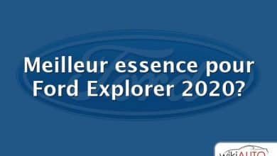 Meilleur essence pour Ford Explorer 2020?