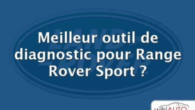Meilleur outil de diagnostic pour Range Rover Sport ?