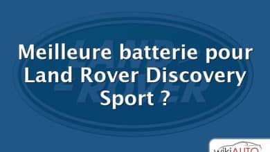 Meilleure batterie pour Land Rover Discovery Sport ?
