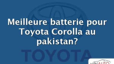Meilleure batterie pour Toyota Corolla au pakistan?