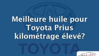 Meilleure huile pour Toyota Prius kilométrage élevé?