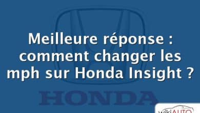 Meilleure réponse : comment changer les mph sur Honda Insight ?