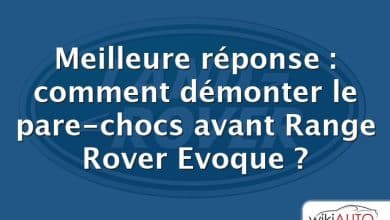 Meilleure réponse : comment démonter le pare-chocs avant Range Rover Evoque ?