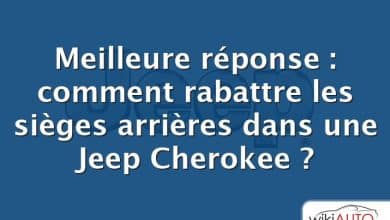 Meilleure réponse : comment rabattre les sièges arrières dans une Jeep Cherokee ?