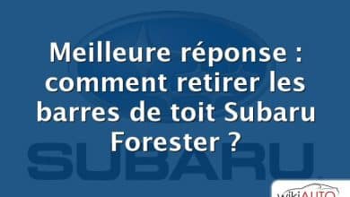 Meilleure réponse : comment retirer les barres de toit Subaru Forester ?