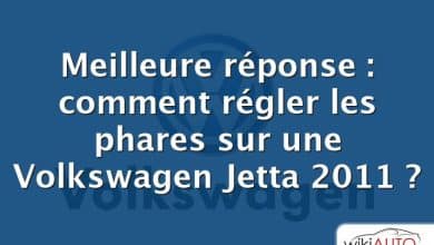 Meilleure réponse : comment régler les phares sur une Volkswagen Jetta 2011 ?