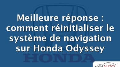 Meilleure réponse : comment réinitialiser le système de navigation sur Honda Odyssey