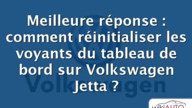 Meilleure réponse : comment réinitialiser les voyants du tableau de bord sur Volkswagen Jetta ?