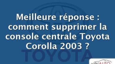 Meilleure réponse : comment supprimer la console centrale Toyota Corolla 2003 ?
