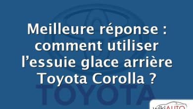 Meilleure réponse : comment utiliser l’essuie glace arrière Toyota Corolla ?