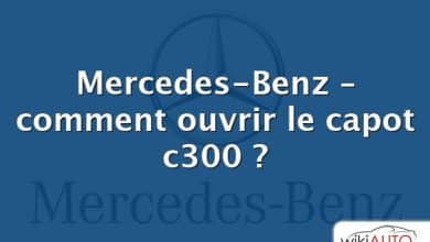 Mercedes-Benz – comment ouvrir le capot c300 ?